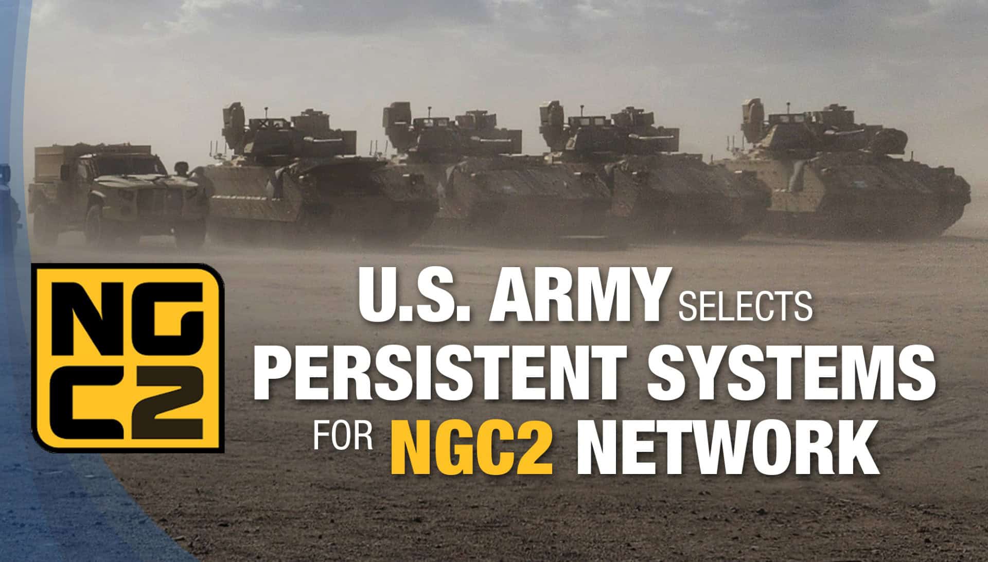 U.S. Army selects Persistent Systems to deliver Next Generation Command and Control Network